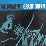GRANT GREEN / IDLE MOMENTS
