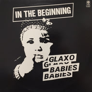 GLAXO BABIES / IN THE BEGINNING