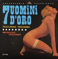 GROOVE UNCHANT / 7 UOMINI D'ORO