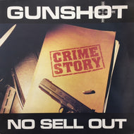 GUNSHOT / CRIME STORY / NE SELL OUT