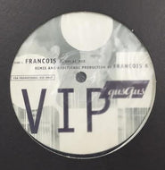 GUSGUS / VIP (FRANCOIS K & RON TRENT REMIX)