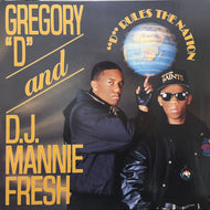 GREGORY”D”& D.J. MANNIE FRESH / ”D”RULES THE NATION