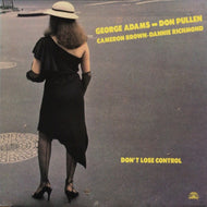 GEORGE ADAMS - DON PULLEN / Don't Lose Control