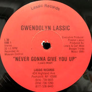 GWENDOLYN LASSIC / NEVER GONNA GIVE YOU UP