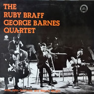 GEORGE BARNES QUARTET / THE RUBY BRAFF
