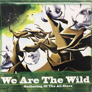 GATHERING OF THE ALL STARS / WE ARE THE WILD