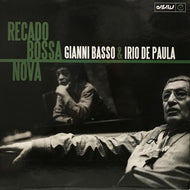GIANNI BASSO & IRIO DE PAULA / RECADO BOSSA NOVA