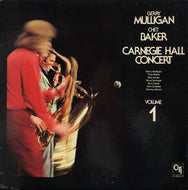 GERRY MULLIGAN / CHET BAKER / Carnegie Hall Concert Volume 1