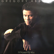 GREGORY ABBOTT / I'LL PROVE IT YOU