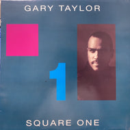 GARY TAYLOR / Square One