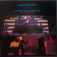 GARY NUMAN / Living Ornaments '79 And '80