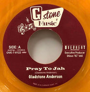 GLADSTONE ANDERSON / Pray To Jah / Why Birds Follow Spring