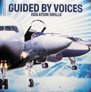 GUIDED BY VOICES / Isolation Drills