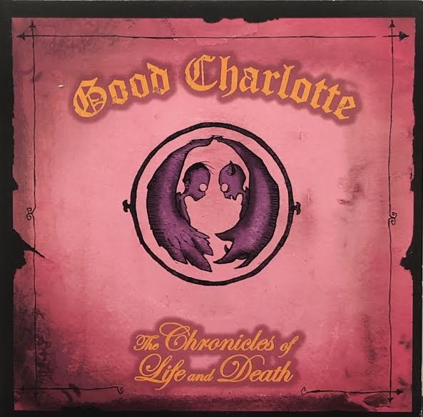 GOOD CHARLOTTE / The Chronicles Of Life And Death – TICRO MARKET