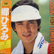 郷ひろみ / Lookin' For Tomorrow (帯付)
