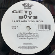 GETO BOYS / I Ain't With Being Broke / My Mind Playing Tricks On Me