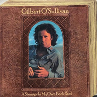 GILBERT O'SULLIVAN / A Stranger In My Own Backyard