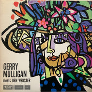 GERRY MULLIGAN MEETS BEN WEBSTER / Gerry Mulligan Meets Ben Webster