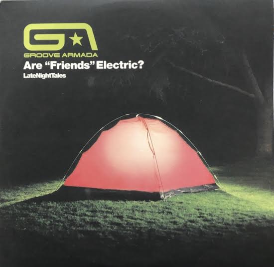 GROOVE ARMADA Are Friends Electric TICRO MARKET