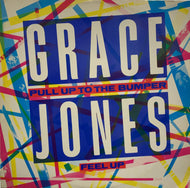 GRACE JONES / Pull Up To The Bumper / Feel Up