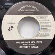GREGORY ISAACS / YOU AND YOUR NEW LOVER