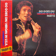 郷ひろみ / Go Goes On! Hiromi In U.S.A. II (帯付)