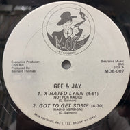 GEE & JAY / X Rated Lynn / Got To Get Some