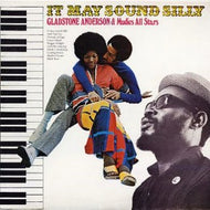 GLADSTONE ANDERSON & MUDIES ALL STARS / IT MAY SOUND SILLY