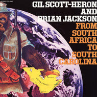 GIL SCOTT HERON AND BRIAN JACKSON / FROM SOUTH AFRICA TO SOUTH CAROLINA