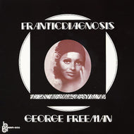 GEORGE FREEMAN / FRANTICDIAGNOSIS