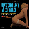 GROOVE UNCHANT / 7 UOMINI D'ORO