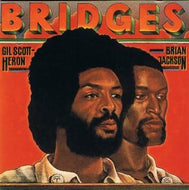 GIL SCOTT HERON AND BRIAN JACKSON / BRIDGES