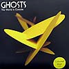 GHOSTS / THE WORLD IS OUTSIDE