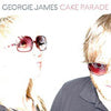 GEORGIE JAMES / CAKE PARADE
