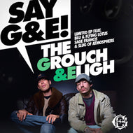 GROUCH & ELIGH / SAY G&E