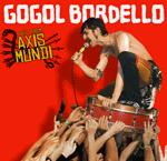 GOGOL BORDELLO / LIVE FROM AXIS MUNDI