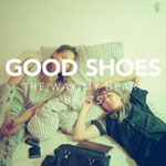 GOOD SHOES / THE WAY MY HEART BEATS