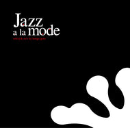 後藤健悟 / JAZZ A LA MODE