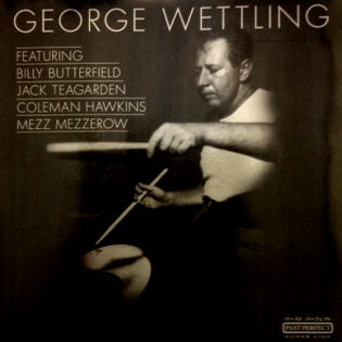 GEORGE WETTLING / FEATURING