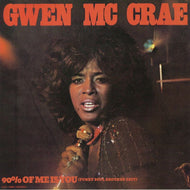 GWEN McCRAE / 90% Of Me Is You (Funky Soul Brother Edit)
