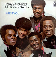 HAROLD MELVIN & THE BLUE NOTES / I MISS YOU