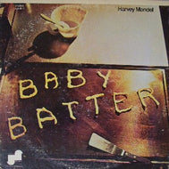 HARVEY MANDEL / BABY BATTER