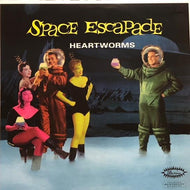 HEARTWORMS / SPACE ESCAPADE