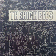HIGH BEES / SOME IN  DULGENCE