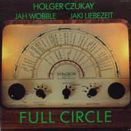 HOLGER CZUKAY JAH WOBBLE JAKI LIEBEZEIT / FULL CIRCLE