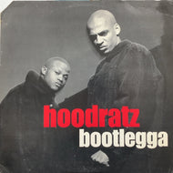 HOODRATZ / BOOTLEGGA