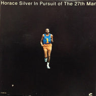 HORACE SILVER / IN PURSUIT OF THE 27TH MAN