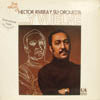 HECTOR RIVERA Y SU ORQUESTA / THE RETURN OF HECTOR RIVERA Y SU ORQUESTA