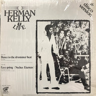 HERMAN KELLY & LIFE / DANCE TO THE DRUMMER BEAT