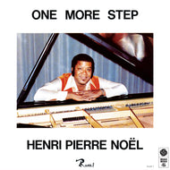 HENRI PIERRE NOEL / ONE MORE STEP